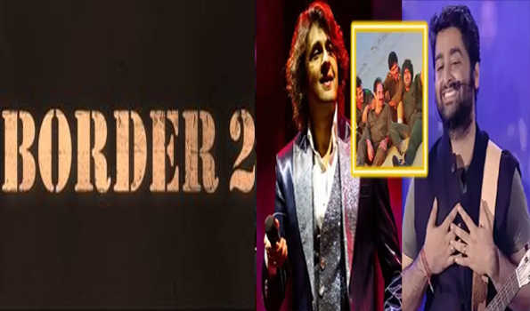 बॉर्डर 2 में  ‘संदेशे आते हैं’ का नया वर्जन होगा तैयार