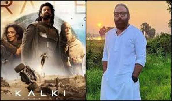 संदीप रेड्डी वांगा को पसंद आया कल्कि 2898 एडी का ट्रेलर